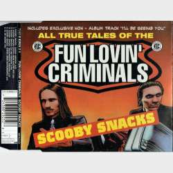 Fun Lovin' Criminals - Scooby Snacks (1996)