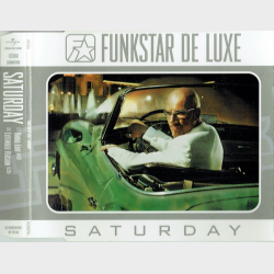 Funkstar De Luxe - Saturday (Promo) (2002)