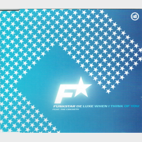 Funkstar De Luxe ft. The Crickets - When I Think Of You (2004)