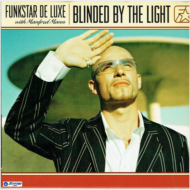 Funkstar De Luxe w. Manfred Mann - Blinded By The Light (2002)