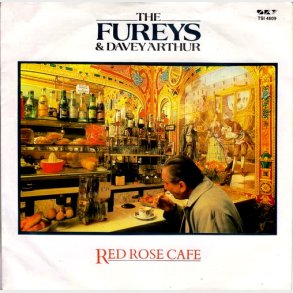 Fureys & Davey Arthur - Red Rose Cafe (1987)
