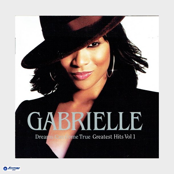 Gabrielle - Dreams Can Come True Greatest Hits, Volume 1 (2001)