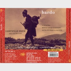 Gabrielle Roth And The Mirrors ft. Boris Grebenshikov &amp; Deva Premal - Bardo (2002)