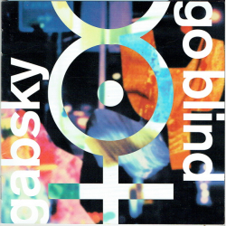 Gabsky - Go Blind (1994)