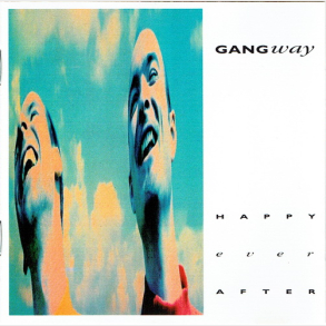 Gangway - Happy Ever After (1992) - NY