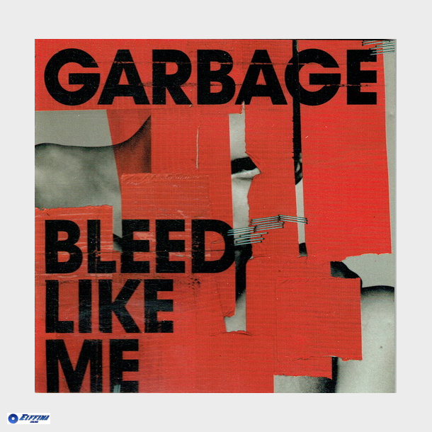 Garbage - Bleed Like Me (2005)