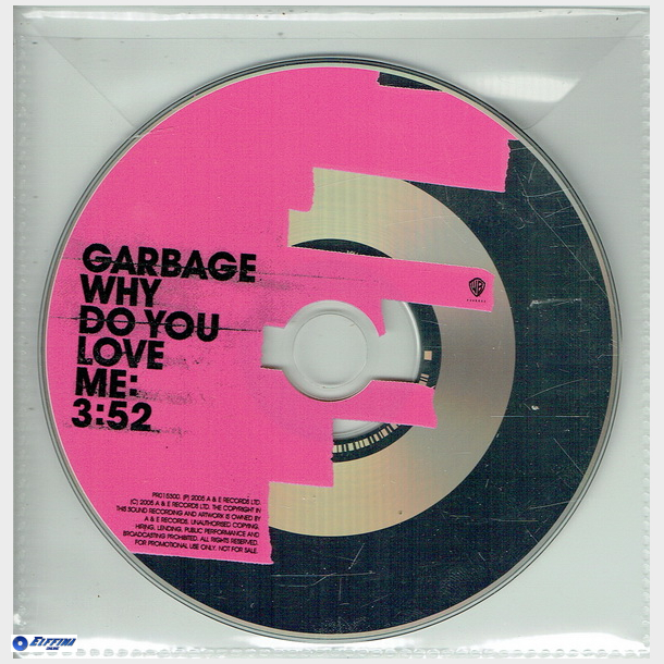 Garbage - Why Do You Love Me (2005) (Promo)