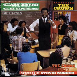 Gary Byrd &amp; The G.B. Experience - The Crown (Part 1) (1983)