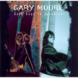 Gary Moore - Dark Days In Paradise (1997)
