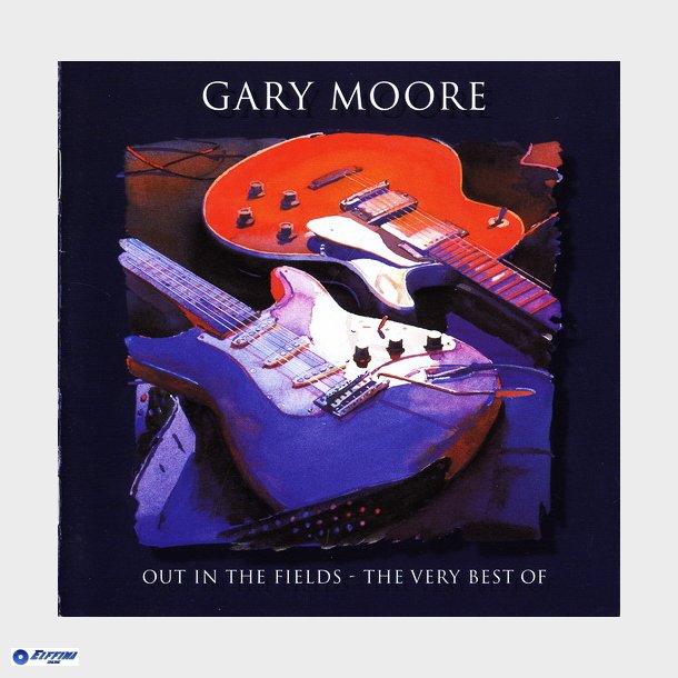 Gary Moore - Out In The Fields The Very Best Of (1998)