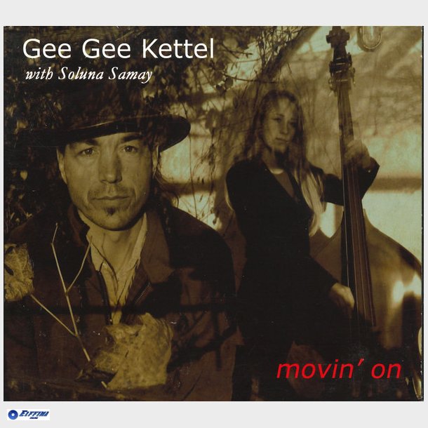 Gee Gee Kettel With Soluna Samay - Movin' On (2011) (Digi)