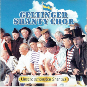 Geltinger Shanty Chor - Unsere Schonsten Shanties