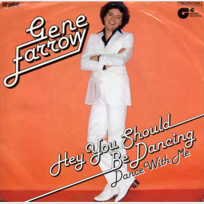 Gene Farrow - Hey You Should Be Dancing (1977)