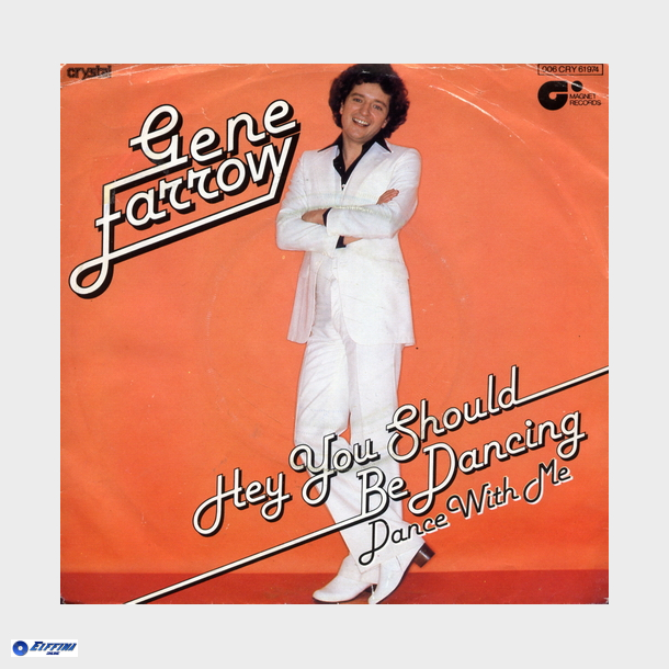 Gene Farrow - Hey You Should Be Dancing (1977)