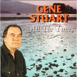 Gene Stuart - All The Times (1997)