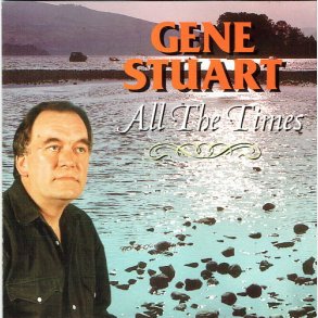 Gene Stuart - All The Times (1997)