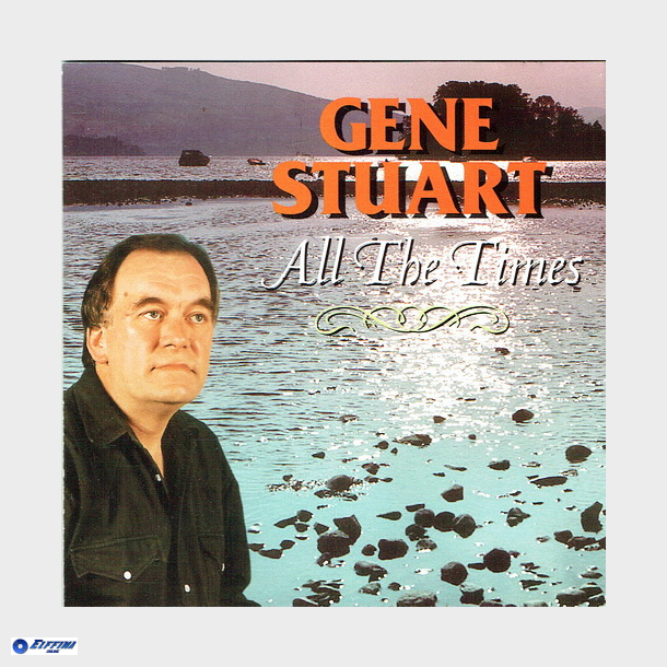 Gene Stuart - All The Times (1997)