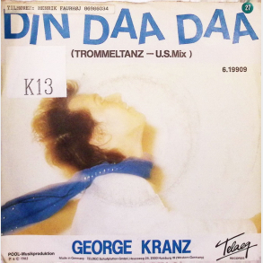 George Kranz - Din Daa Daa (Trommeltanz Us Mix)