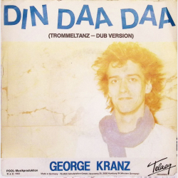 George Kranz - Din Daa Daa (Trommeltanz Us Mix)