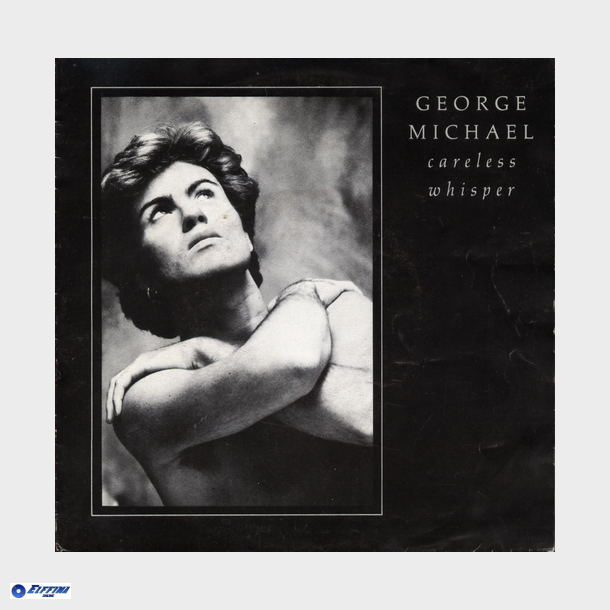 George Michael - Careless Whispers (1984)