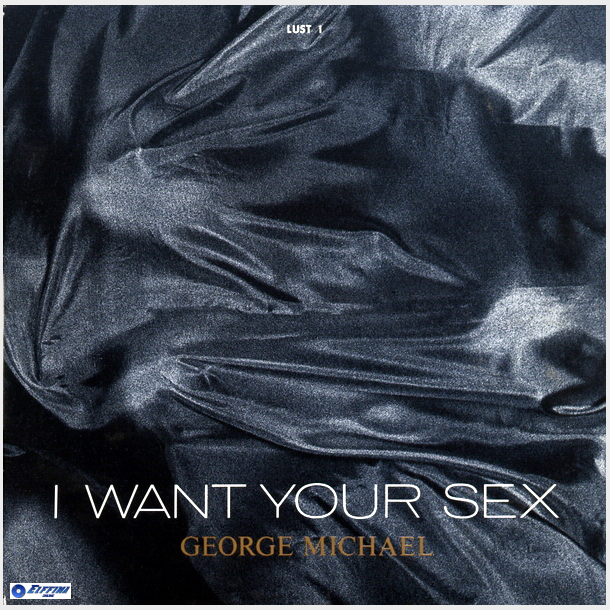 George Michael - I Want Your Sex (Rythm 1 Lust) (1987)