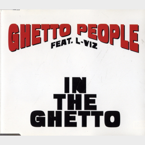 Ghetto People ft. L-Viz - In The Ghetto (Ghetto Mix) (1996)