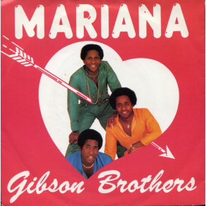 Gibson Brothers - Mariana (1980)