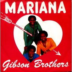 Gibson Brothers - Mariana (1980)