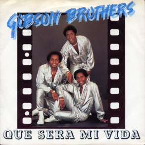 Gibson Brothers - Que Sera Mi Vida (Mariann) (1979)