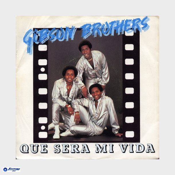 Gibson Brothers - Que Sera Mi Vida (Multicolor Label) (1979)