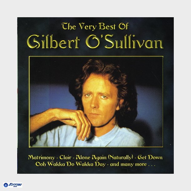 Gilbert O' Sullivan - The Very Best Of Gilbert O' Sullivan (1996)