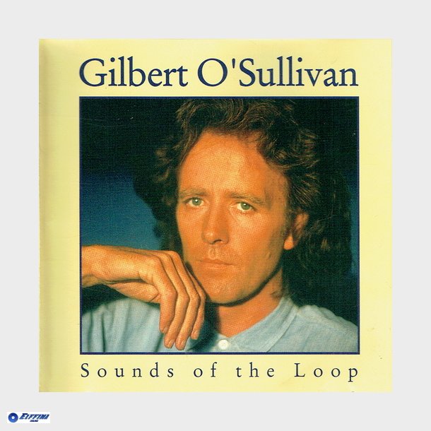 Gilbert O'Sullivan - Sounds Of The Loop