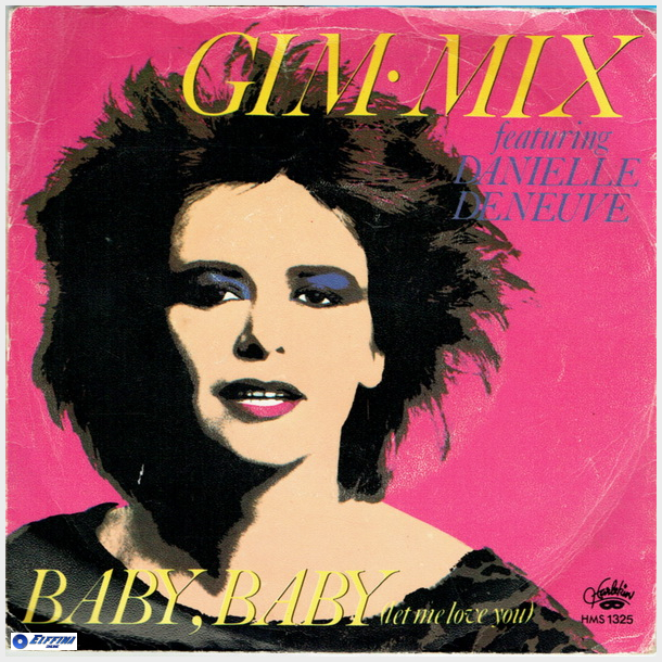 Gim-Mix - Baby, Baby (Let Me Love You) (1984)