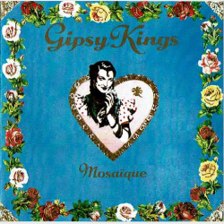 Gipsy Kings - Mosaique (1989)