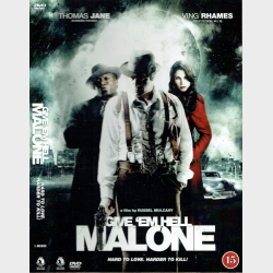Give 'em Hell Malone (2009)
