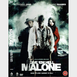 Give 'em Hell Malone (2009)