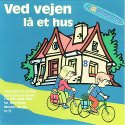 Glade B�rnehavesange Ved Vejen L� Et Hus (2007)