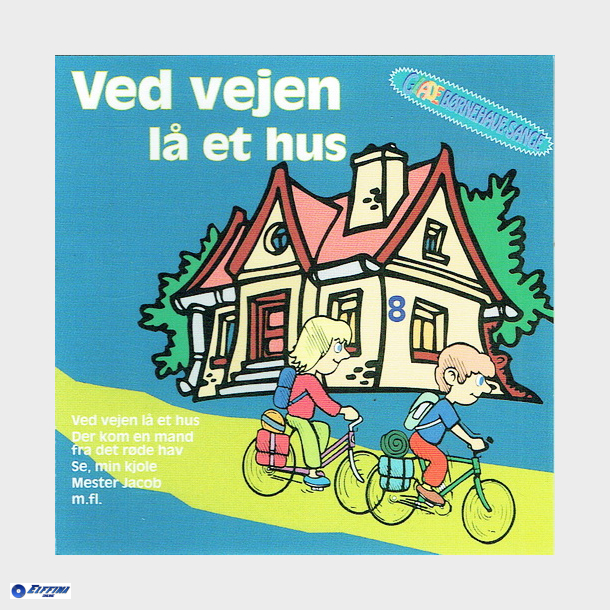 Glade B�rnehavesange Ved Vejen L� Et Hus (2007)