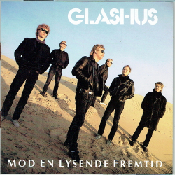 Glashus - Mod En Lysende Fremtid (1987)