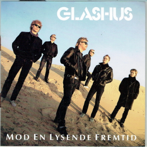 Glashus - Mod En Lysende Fremtid (1987)