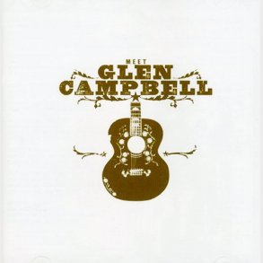 Glen Campbell - Meet Glen Campbell (2008)