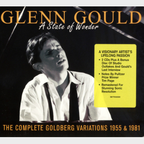 Glenn Gould - A State Of Wonder (The Complete Goldberg Variations 1955 & 1981) (Digi)
