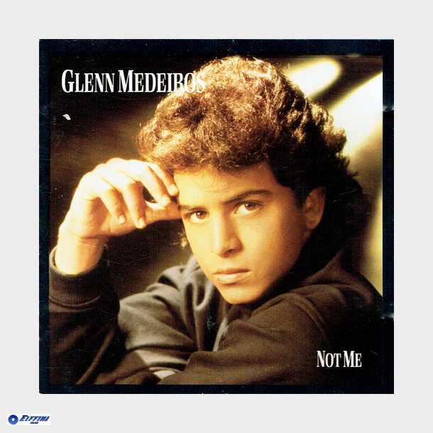 Glenn Medeiros - Not Me (1988)