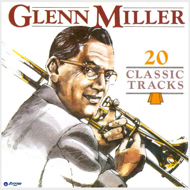 Glenn Miller - 20 Classic Tracks (1987)