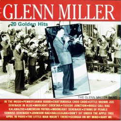 Glenn Miller - 20 Golden Hits