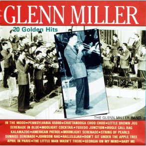 Glenn Miller - 20 Golden Hits