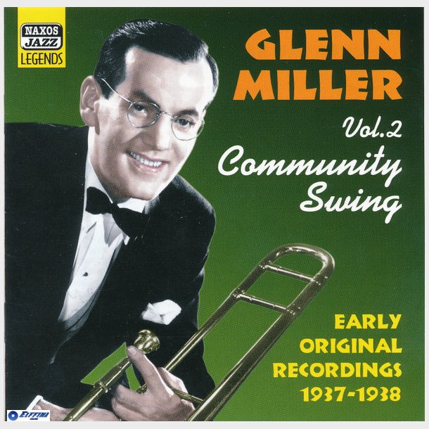 Glenn Miller - Glenn Miller Vol. 2 Community Swing Early Original Recordings 1937-1938 (2002)