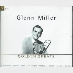Glenn Miller - Golden Greats (2001) (3xCD Fat)