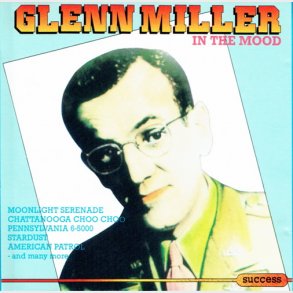 Glenn Miller - In The Mood (Success 2105CD)