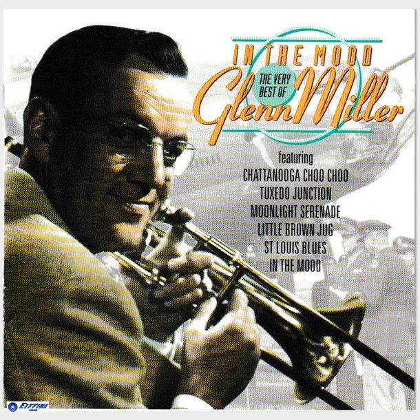 Glenn Miller - In The Mood The Very Best Of Glenn Miller (1997)